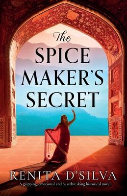 The Spice Maker's Secret: A gripping, emotional and heartbreaking historical novel