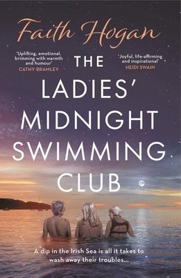 The Ladies' Midnight Swimming Club: An Emotional Story about Finding New Friends and Living Life to the Fullest from the Kindle #1 Bestselling Author