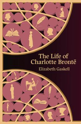 The Life of Charlotte Bronte