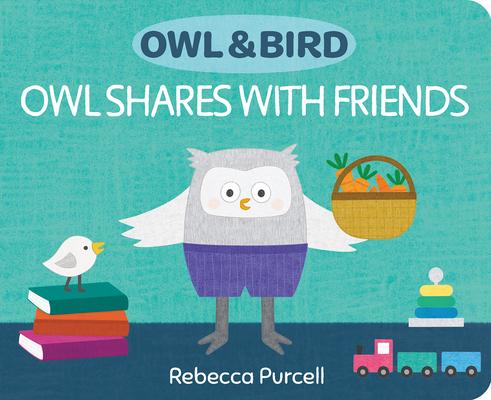 Owl & Bird: Owl Shares with Friends