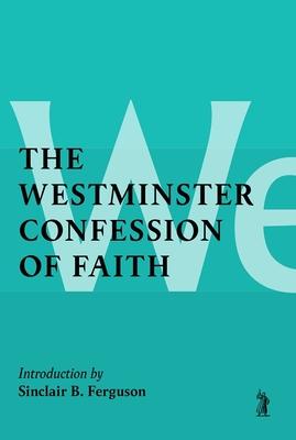 The Westminster Confession of Faith Subscription