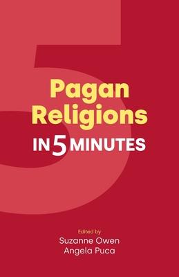 Pagan Religions in Five Minutes