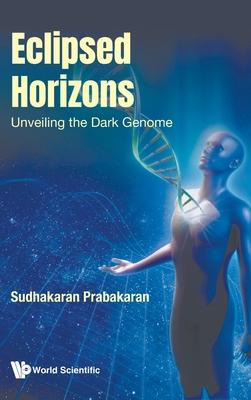 Eclipsed Horizons: Unveiling the Dark Genome Subscription