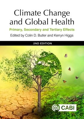 Climate Change and Global Health: Primary, Secondary and Tertiary Effects Subscription