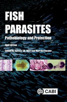 Fish Parasites: Pathobiology and Protection Subscription