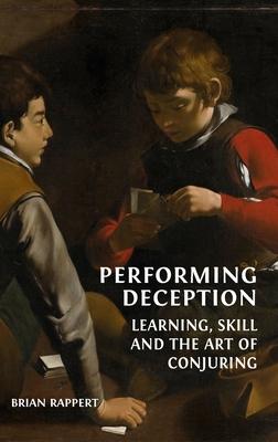 Performing Deception: Learning, Skill and the Art of Conjuring Subscription