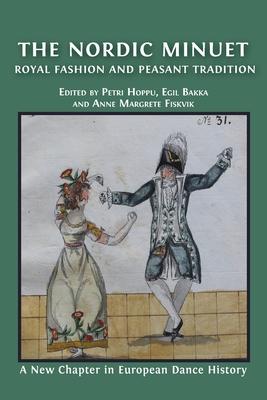 The Nordic Minuet: Royal Fashion and Peasant Tradition