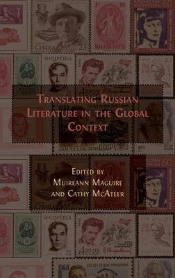 Translating Russian Literature in the Global Context