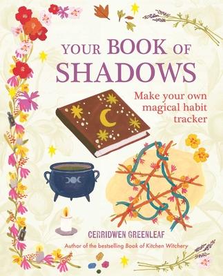 Your Book of Shadows: Make Your Own Magical Habit Tracker