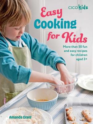Easy Cooking for Kids: More Than 50 Fun and Easy Recipes for Children Aged 3+ Subscription