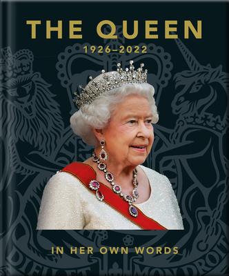 The Queen: In Her Own Words