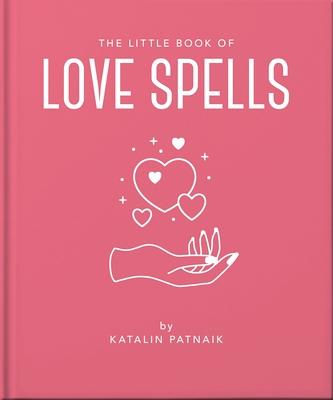 The Little Book of Love Spells