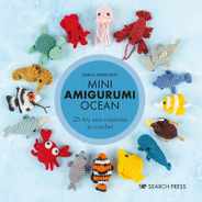 Mini Amigurumi Ocean: 26 Tiny Creatures to Crochet Subscription