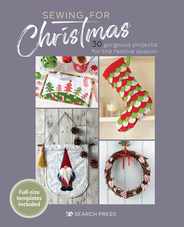 Sewing for Christmas: 30 Gorgeous Projects for the Festive Season Subscription