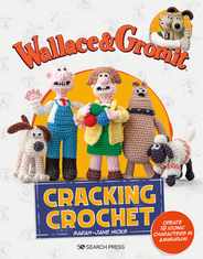 Wallace & Gromit: Cracking Crochet: Create 12 Iconic Characters in Amigurumi Subscription