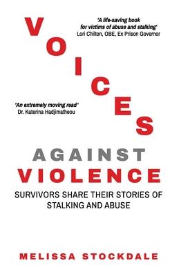 Voices Against Violence: Survivors Share Their Stories of Stalking and Abuse Subscription