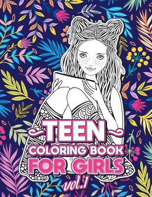 Teen Coloring Books for Girls: Fun activity book for Older Girls ages 12-14, Teenagers; Detailed Design, Zendoodle, Creative Arts, Relaxing ad Stress