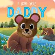 I Love You, Daddy: Finger Puppet Board Book Subscription