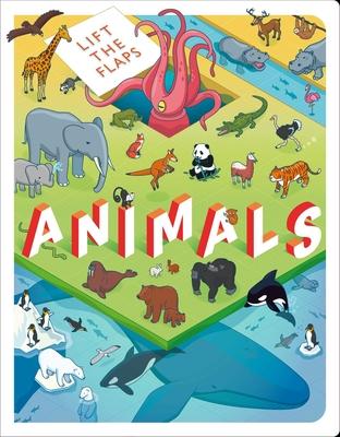 Lift the Flaps: Animals: Lift-The-Flap Book