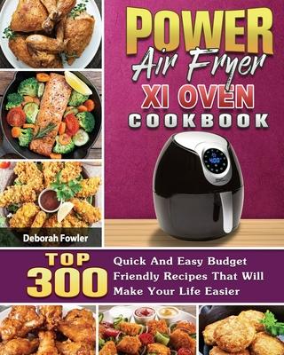 Power Air Fryer Xl Oven Cookbook