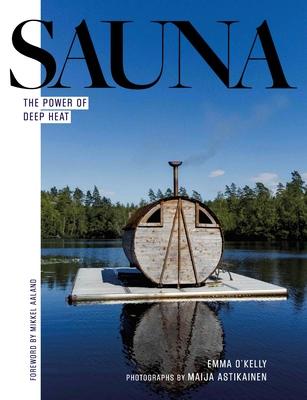Sauna: The Power of Deep Heat