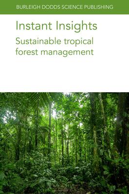 Instant Insights: Sustainable Tropical Forest Management Subscription