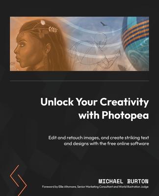 Unlock Your Creativity with Photopea: Edit and retouch images, and create striking text and designs with the free online software