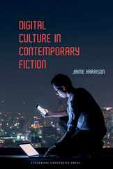 Digital Culture in Contemporary Fiction Subscription