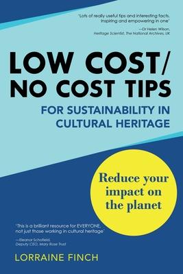 Low Cost/No Cost Tips for Sustainability in Cultural Heritage