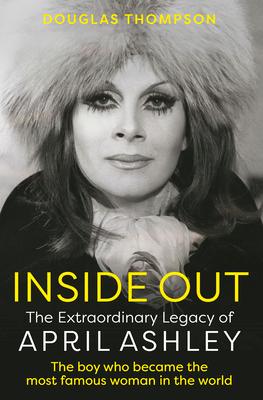 Inside Out: The Extraordinary Legacy of April Ashley