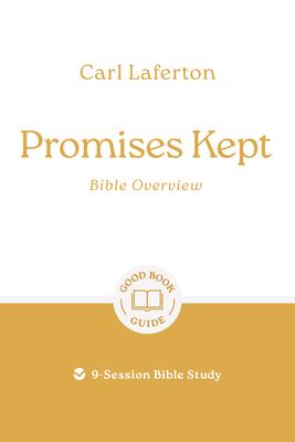 Promises Kept: Bible Overview: 9-Session Bible Study Subscription