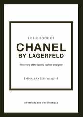 The Little Book of Chanel by Lagerfeld: The Story of the Iconic Fashion Designer Subscription