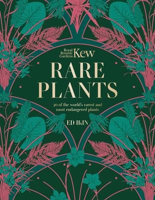 Kew - Rare Plants: The World's Unusual and Endangered Plants Subscription