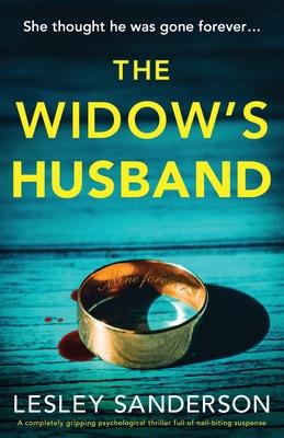 The Widow's Husband: A completely gripping psychological thriller full of nail-biting suspense