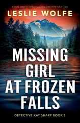 Missing Girl at Frozen Falls: A totally addictive and heart-pounding crime thriller full of twists Subscription