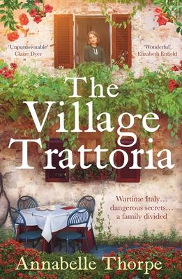 The Village Trattoria: A Sweeping World War II Saga