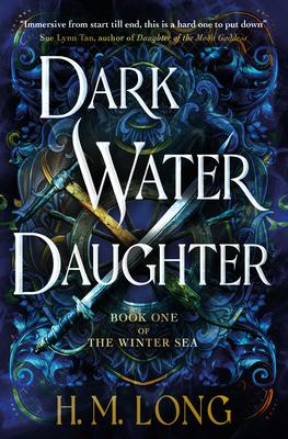 Dark Water Daughter: The First Title in the Winter Sea Series