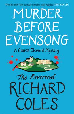 Murder Before Evensong: A Canon Clement Mystery