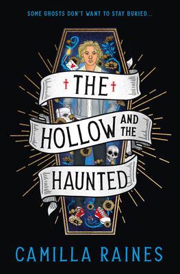 The Hollow and the Haunted: The First of the Hollow and the Haunted Series