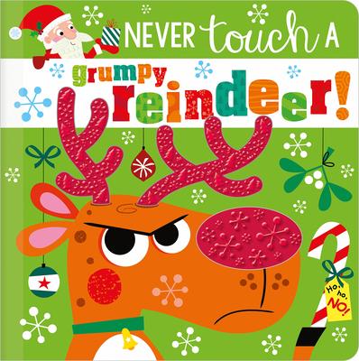 Never Touch a Grumpy Reindeer!