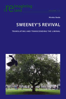 Sweeney's Revival: Translating and transcending the liminal