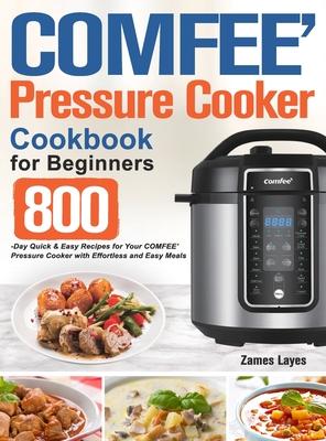 COMFEE' Pressure Cooker Cookbook for Beginners