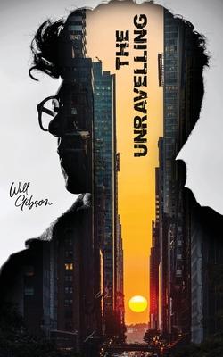 The Unravelling: A Futuristic Thriller of AI, Conspiracy, and Survival