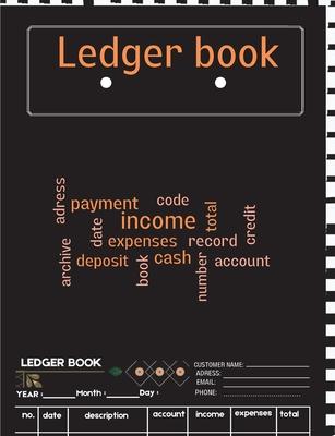 Ledger Book: A Complete Expense Tracker Notebook, Expense Ledger, Bookkeeping Record Book for Small Business or Personal Use - Ledg