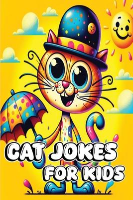 Cat Jokes for Kids: Over 150+ Laughs with Riddles, Tongue Twisters, Q&As, and More for Feline Lovers Subscription