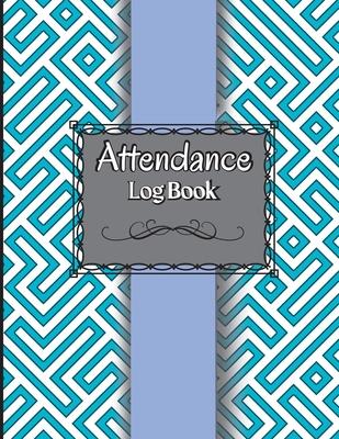 Attendance Book: Teacher Record Book School Attendance Record Book For Teachers, Attendance Log Book Class Record Book, Teacher Gifts