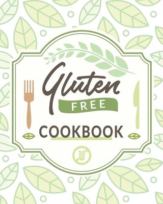 Gluten Free Cookbook: The Easy Gluten-Free Cookbook, Gluten Free Cookbook for Beginners Subscription