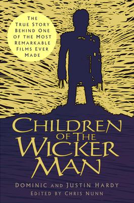 Children of the Wicker Man: The True Story Behind One of the Most Remarkable Films Ever Made Subscription
