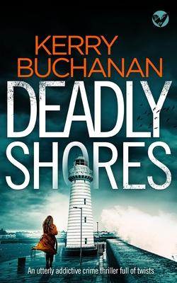 DEADLY SHORES an utterly gripping crime thriller full of twists Subscription