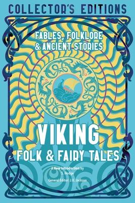 Viking Folk & Fairy Tales: Fables, Folklore & Ancient Stories